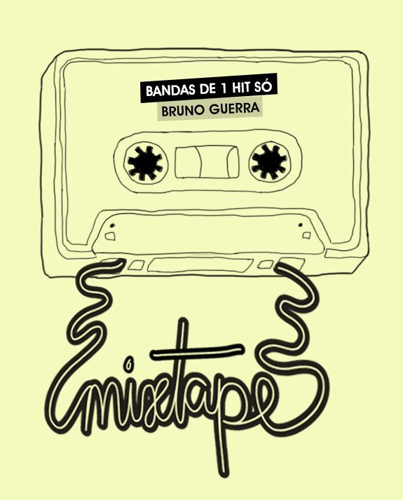 Achados da Bia | Friday Mixtape | Bandas de 1 hit só | Bruno Guerra